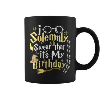 I Solemnly Swear That Its My Birthday Funny Coffee Mug | Mazezy AU