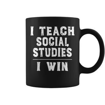 I Teach Social Studies I Win - Funny Teacher Gifts For Teacher Funny Gifts Coffee Mug | Mazezy