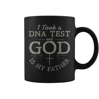 I Took A Dna Test And God Is My Father Funny Christian Coffee Mug - Seseable