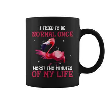 I Tried Being Normal Once Worst Two Minutes Of My Life Coffee Mug | Mazezy