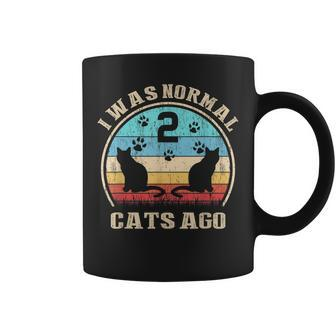 I Was Normal 2 Two Cats Ago  Funny Cat Moms Dads Coffee Mug