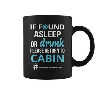 If Found Asleep Or Drunk Please Return Cruise Attire Cruise Funny Gifts Coffee Mug | Mazezy AU