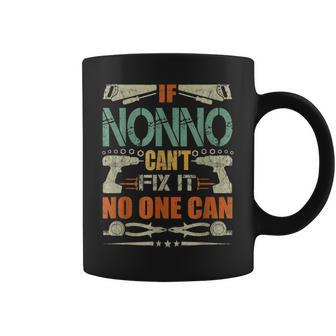 If Nonno Cant Fix It No One Can Funny Fathers Day Gift Gift For Mens Coffee Mug | Mazezy UK