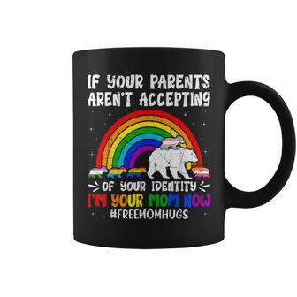 If Your Parents Arent Accepting Im Your Mom Now Lgbt Flag Coffee Mug - Seseable