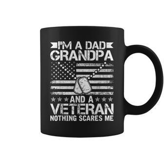 Im A Dad Grandpa And A Veteran Nothing Scares Me Gift For Mens Veteran Funny Gifts Coffee Mug | Mazezy
