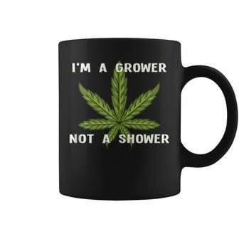 Im A Grower Not A Shower - Funny Cannabis Cultivation Coffee Mug | Mazezy UK