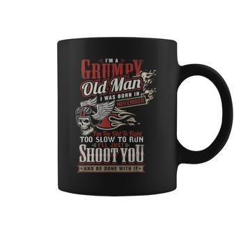 Im A Grumpy Old Man I Was Born In November Biker Dad Gifts Gift For Mens Coffee Mug | Mazezy