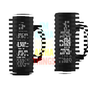 I'm Altha Doing Altha Things Fun Personalized Name Altha Coffee Mug | Mazezy
