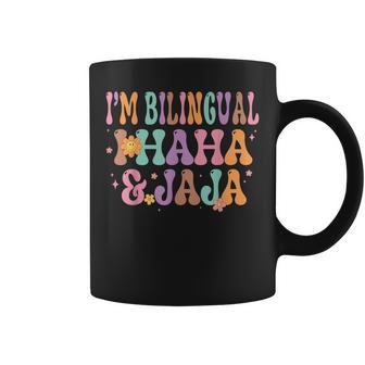 I'm Bilingual I Haha And Jaja Spanish Teacher Maestra Latina Coffee Mug - Seseable