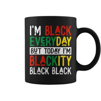 Im Blackity Black African American Junenth Men Women Coffee Mug | Mazezy