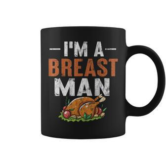 I'm A Breast Man Thanksgiving Turkey Feast Coffee Mug | Mazezy
