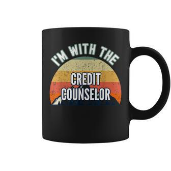 I'm With The Credit Counselor Coffee Mug | Mazezy