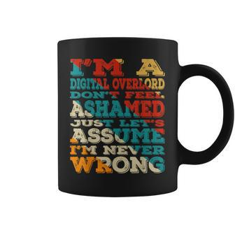 I'm A Digital Overlord Don't Feel Ashamed Vintage Style Coffee Mug | Mazezy DE