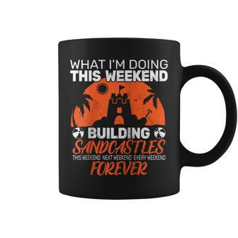 What I'm Doing This Weekend Building Sandcastle Builder Coffee Mug | Mazezy