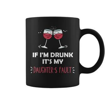 If I'm Drunk It's My Daughters Fault Festive Coffee Mug - Seseable