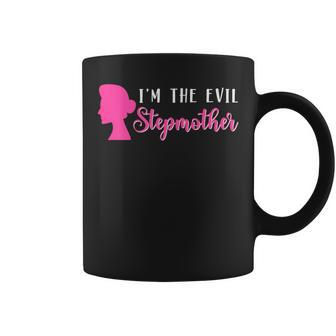 I'm The Evil Stepmother Bonus Mom Step Mom Mother's Day Coffee Mug - Monsterry