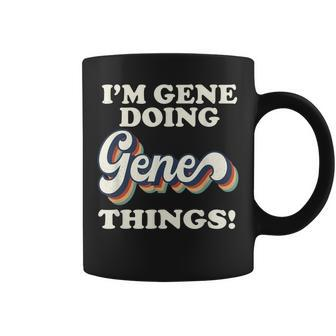 Im Gene Doing Gene Things Funny Birthday Name Vintage Coffee Mug | Mazezy