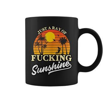 Im Just A Ray Of Fucking Sunshine Funny Sarcastic Coffee Mug - Seseable