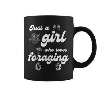 I'm Just A Girl Who Loves Foraging Edible Plants Mushrooms Coffee Mug | Mazezy