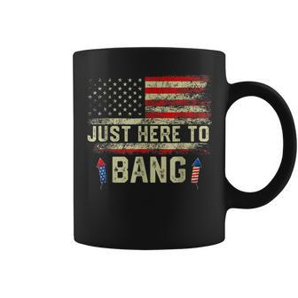 Im Just Here To Bang Funny 4Th Of July Independence Day Coffee Mug - Monsterry