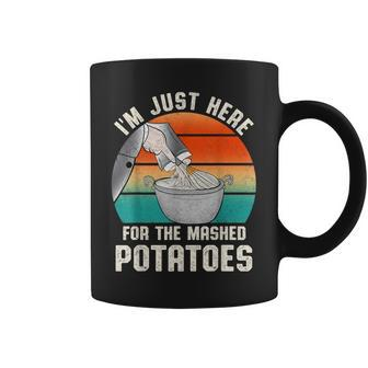I'm Just Here For The Mashed Potatoes Cute Thanksgiving Food Coffee Mug | Mazezy