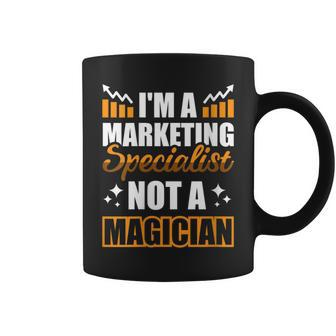 I'm A Marketing Specialist Not A Magician Coffee Mug | Mazezy