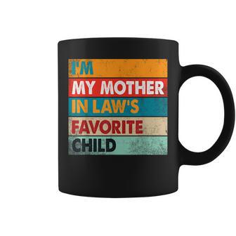 Im My Mother In Laws Favorite Child Family Matching Funny Coffee Mug - Seseable