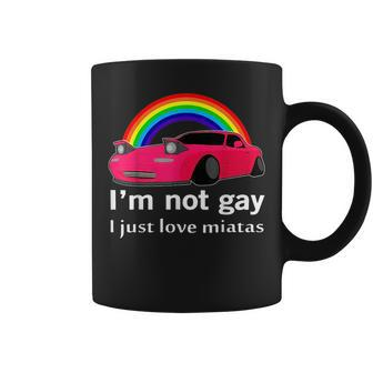 I’M Not Gay I Just Love Miatas Lgbt Rainbow Lesbian Pride Coffee Mug | Mazezy DE