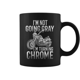 Im Not Going Gray Im Turning Chrome Over The Hill Coffee Mug | Mazezy
