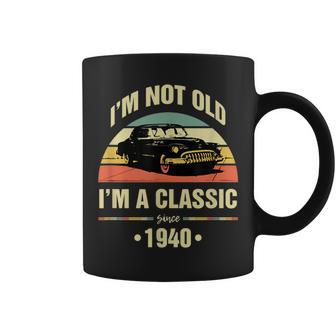 Im Not Old Im A Classic 1940 Funny 80Th Birthday Gift 80Th Birthday Funny Gifts Coffee Mug | Mazezy