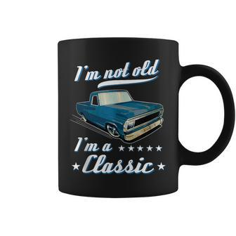 Im Not Old Im A Classic Retro Car Truck Grandpa Birthday Grandpa Funny Gifts Coffee Mug | Mazezy