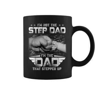Im Not The Stepdad Im The Dad That Stepped Up Father Coffee Mug | Mazezy UK