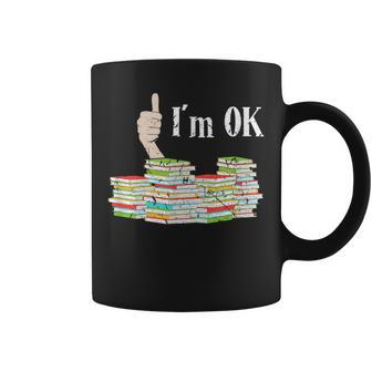 Im Ok Books Funny Bookworm Reading Reading Funny Designs Funny Gifts Coffee Mug | Mazezy