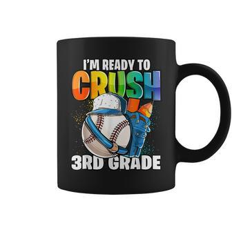 Im Ready To Crush 3Rd Grade Baseball Back To School Boys Coffee Mug - Monsterry UK