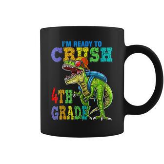 Im Ready To Crush 4Th Grade Dinosaurs Back To School Funny Coffee Mug - Seseable