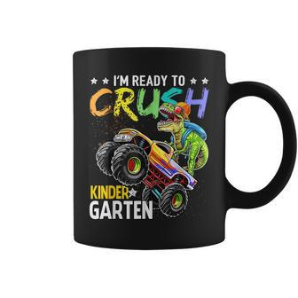 Im Ready To Crush Kindergarten Dinosaur First Day Of School Dinosaur Funny Gifts Coffee Mug | Mazezy