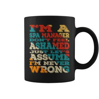 I'm A Spa Manager Don't Feel Ashamed Vintage Style Coffee Mug | Mazezy