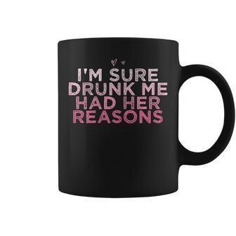 I'm Sure Drunk Me Had Her Reasons Retro Heart Women Coffee Mug | Mazezy
