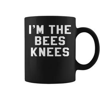 Im The Bees Knees Funny Novelty Humor 1920S T Humor Funny Gifts Coffee Mug | Mazezy