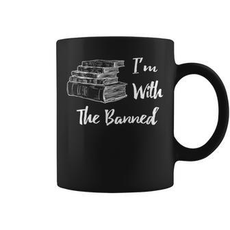 Im With The Banned Book Lovers Political Statement Coffee Mug