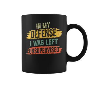 In My Defense I Was Left Unsupervised Funny Retro Vintage Coffee Mug | Mazezy