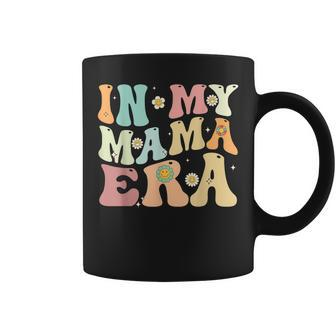 In My Mama Era Groovy Retro Mom Mothers Day 2023 Coffee Mug | Mazezy