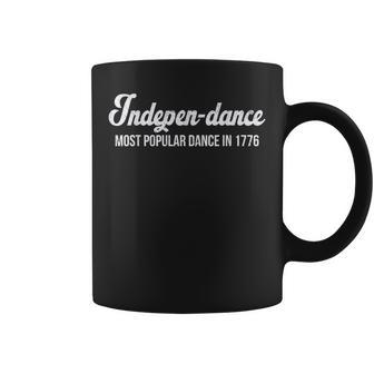 Independance Best Dance 1776 Funny 4 Of July Independence 1776 Funny Gifts Coffee Mug | Mazezy