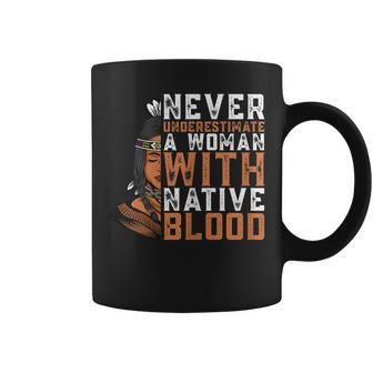 Indian A Woman With Native Blood Native American Coffee Mug - Seseable
