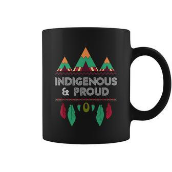 Indigenous And Proud Native Pride Indigenous People T Coffee Mug | Mazezy