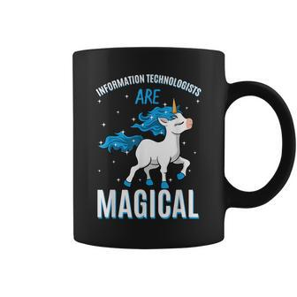 Information Technologists Are Magical Unicorn It Profession Coffee Mug | Mazezy