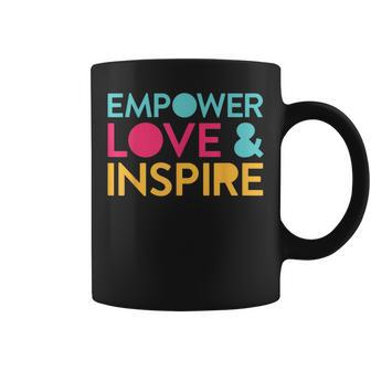 Inspirational Inclusion Empowerment Quote For Teacher Coffee Mug | Mazezy