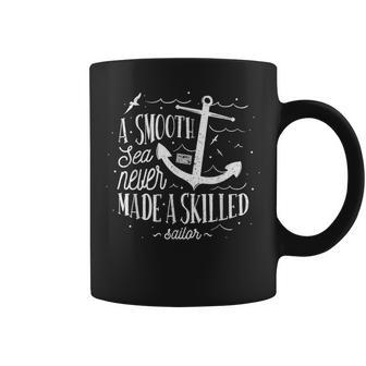 Inspirational Quote Smooth Sea Skilled Sailor Be You Coffee Mug | Mazezy