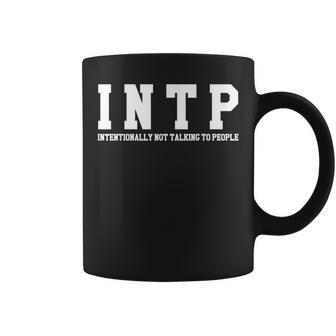 Intp Intentionally Not Talking To People 1 Coffee Mug | Mazezy