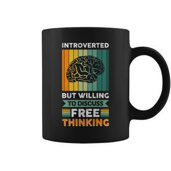 Introverted But Willing To Discuss Free Thinking Coffee Mug | Mazezy